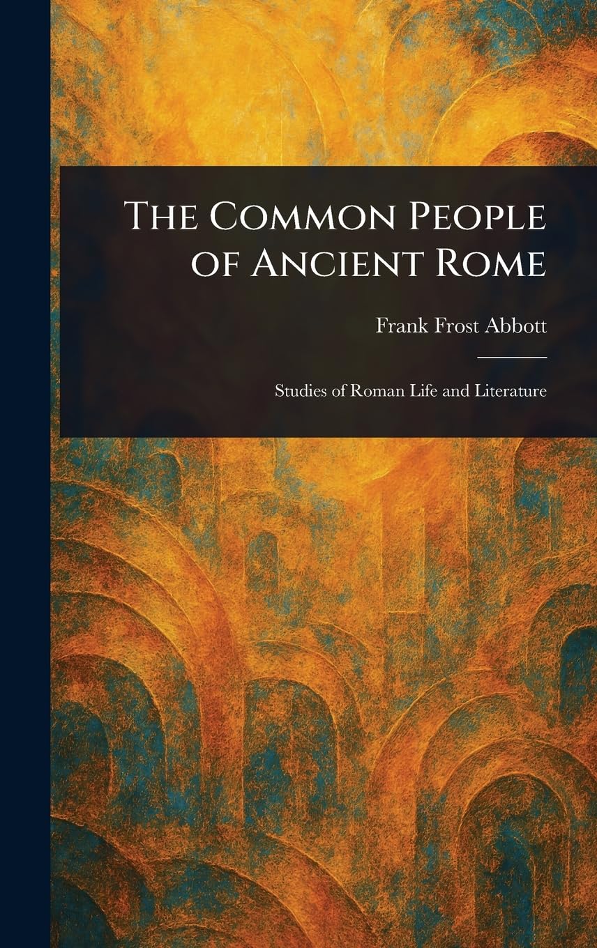 The Common People of Ancient Rome
