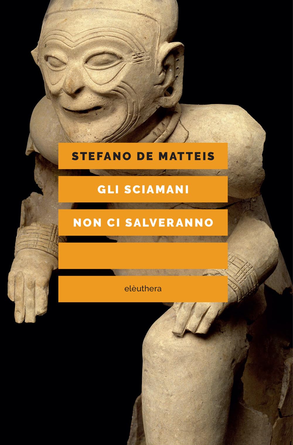 Gli Sciamani Non Ci Salveranno - 4