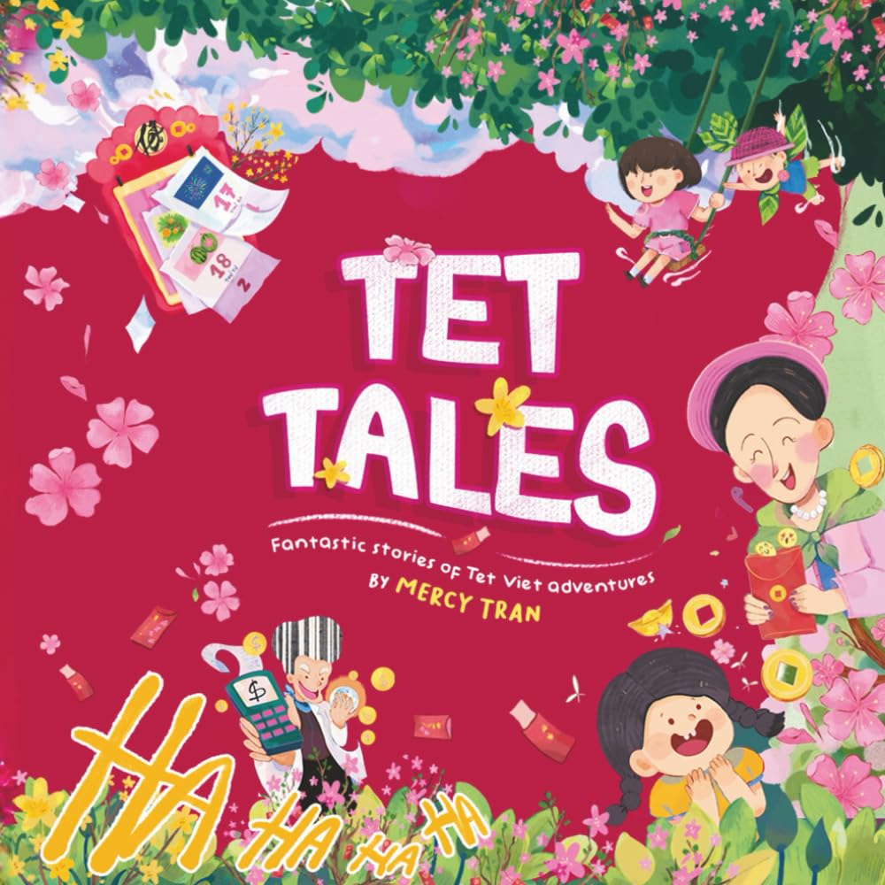 Tet Tales: Fantastic stories of Tet Viet adventures | Vietnamese Lunar New Year (Tet Nguyen Dan)