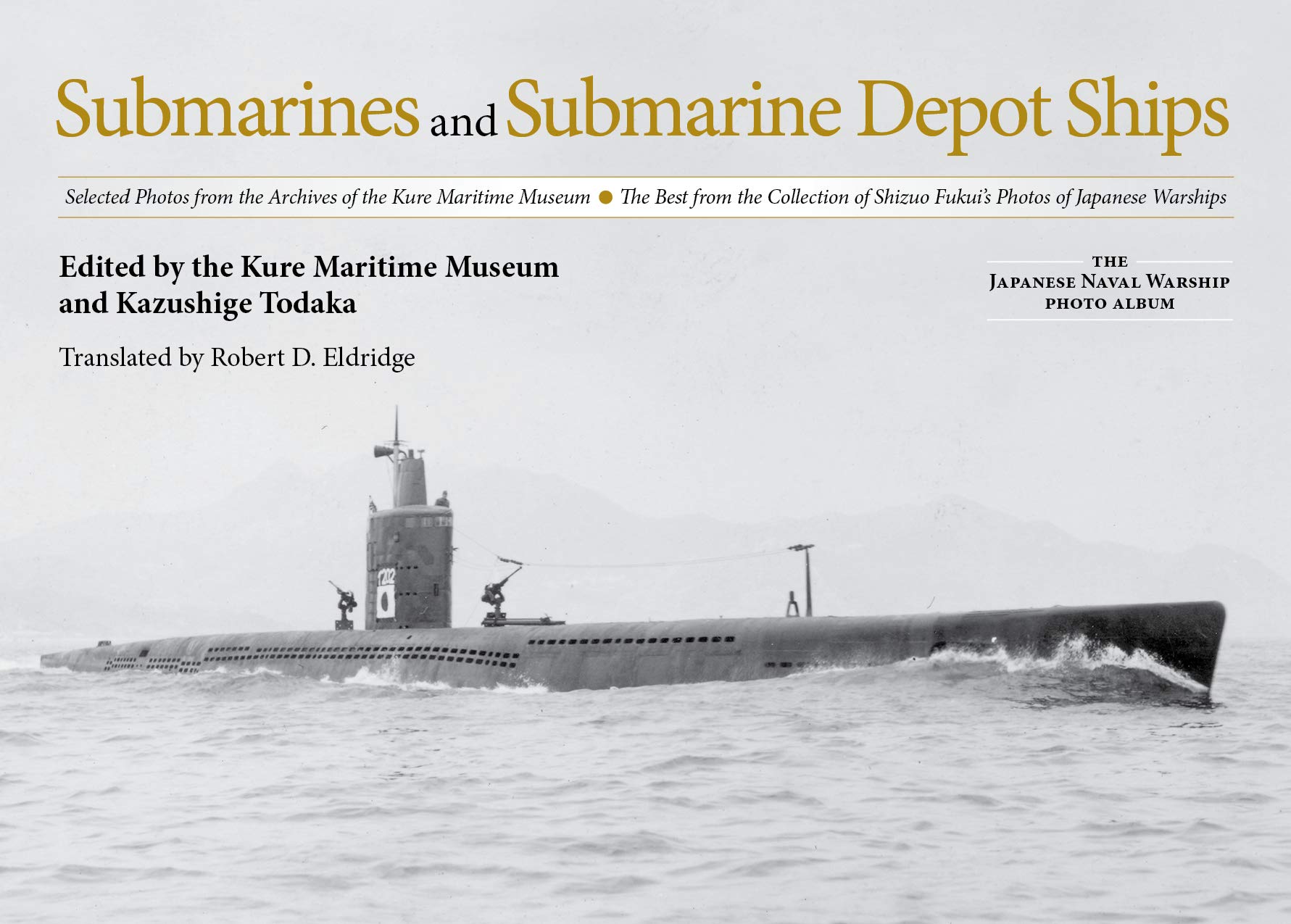 Buy Submarines and Submarine Depot Ships Selected Photos from the