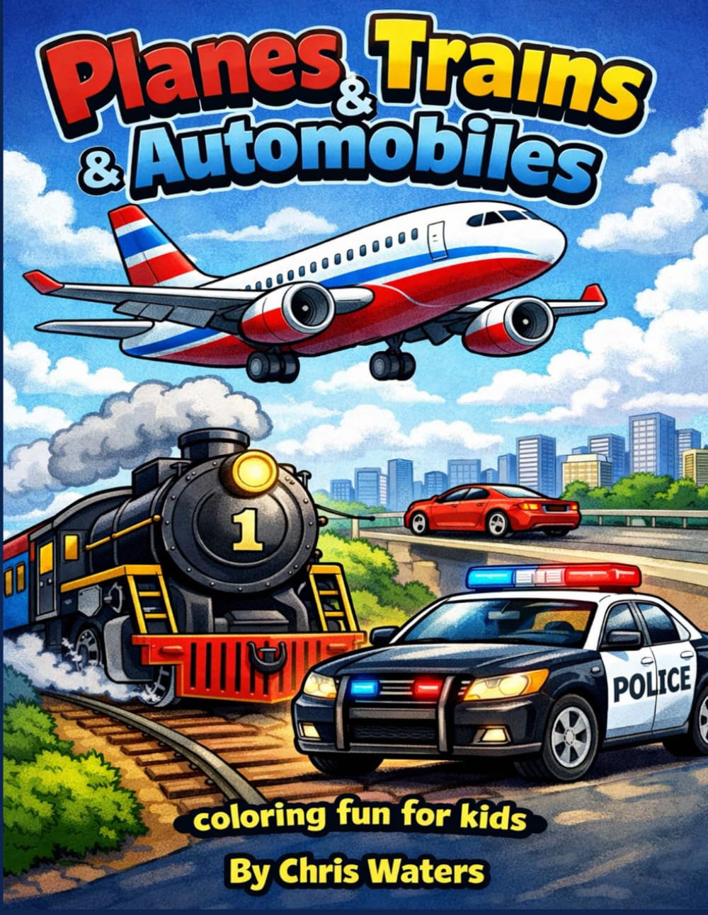 Planes Trains & Automobiles: Coloring Fun for Kids (B&C Kids Coloring Books)