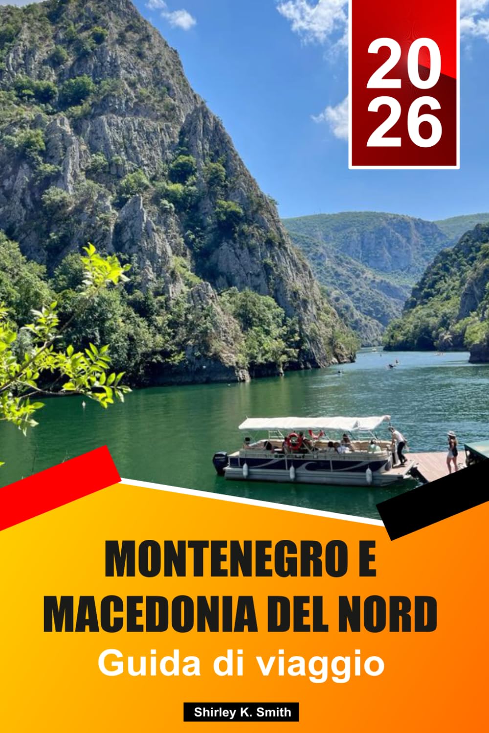 Montenegro e Macedonia del Nord Guida di viaggio 2026-2027: Verborgene Juwelen, Abenteuer, Kultur & Ultimativer Balkan-Urlaubsplaner in Europas letzter wilder Grenze