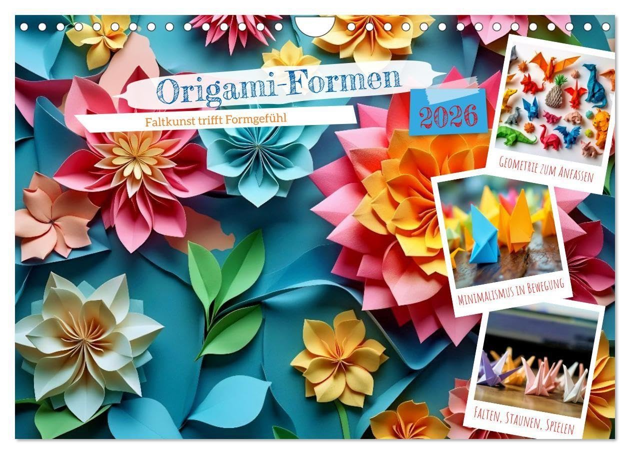 Origami-Formen (Wandkalender 2026 DIN A4 quer), CALVENDO Monatskalender: Origami verbindet Ästhetik und Struktur, mathematisch präzise Faltungen erzeugen komplexe Formen mit minimalistischer Eleganz.