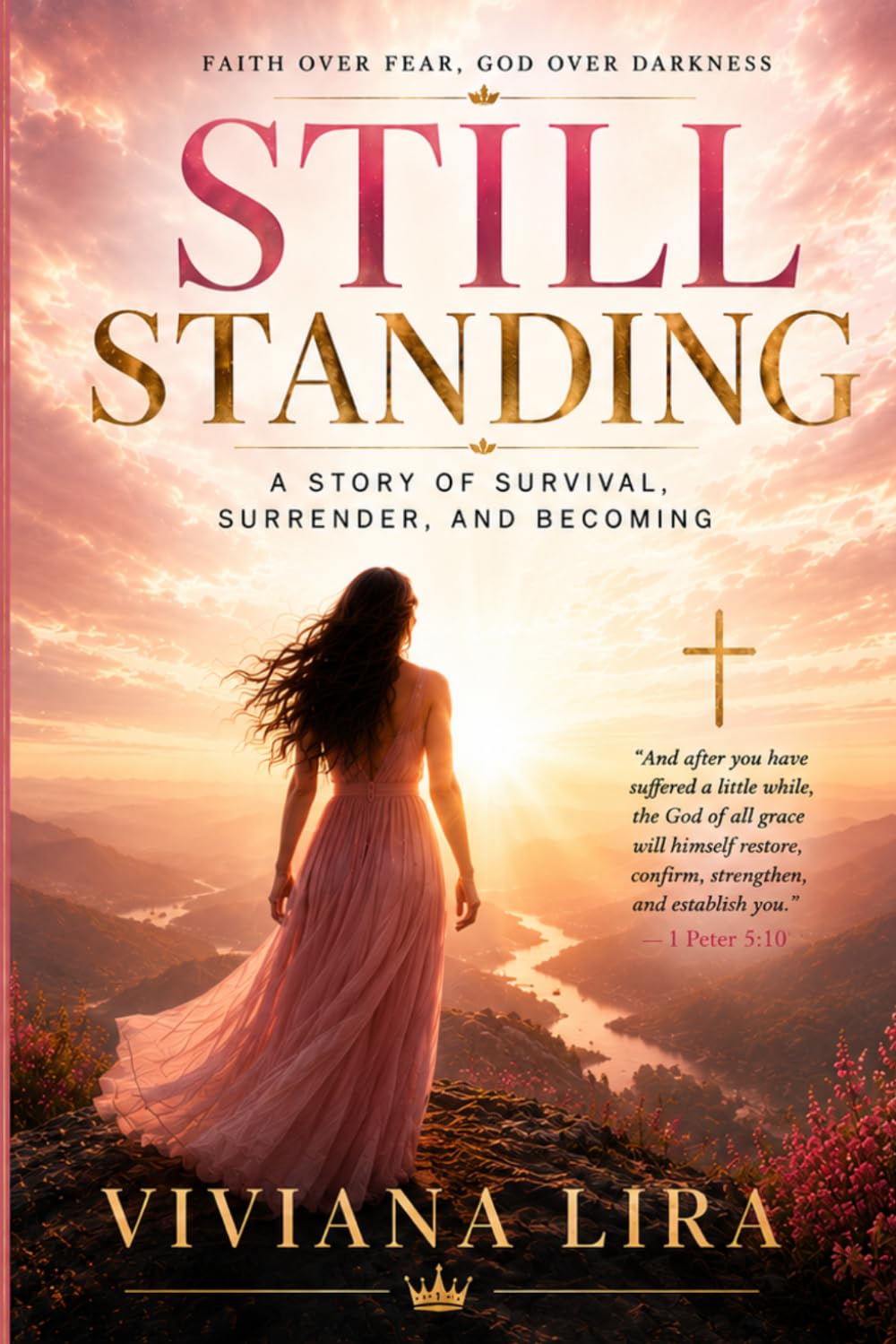 STILL STANDING: A STORY OF SURVIVAL, SURRENDER, AND BECOMING