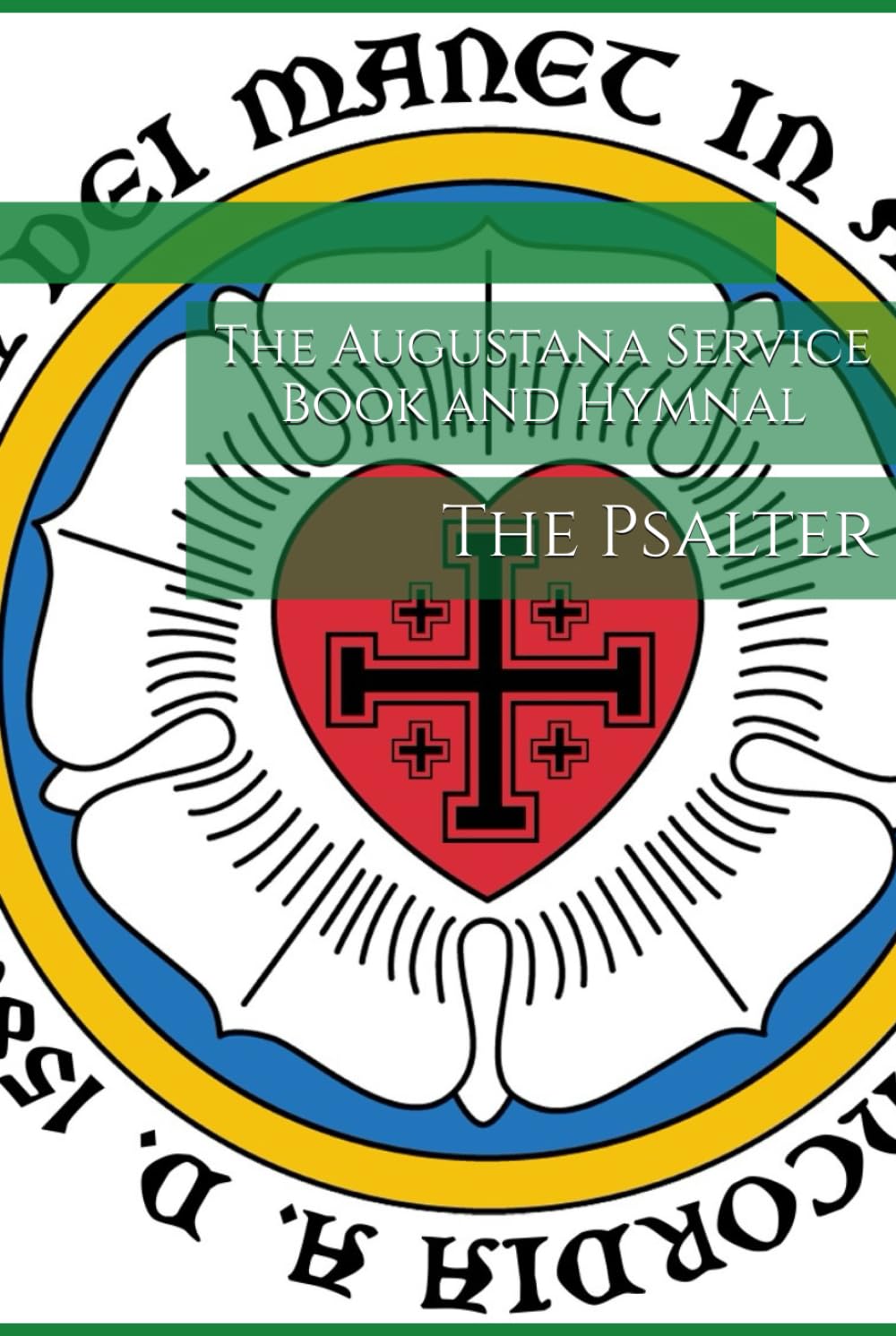The Augustana Service Book and Hymnal: The Psalter