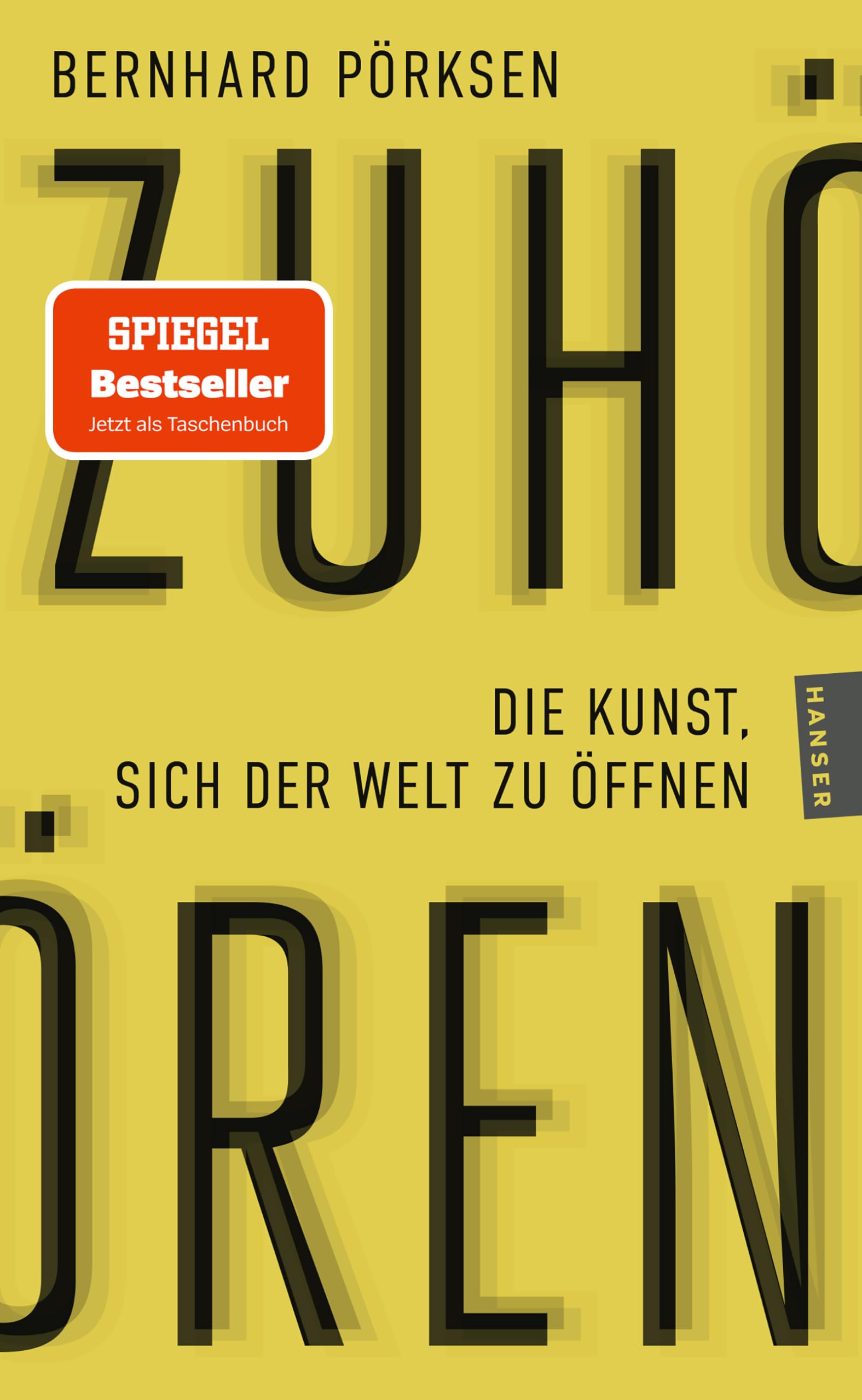 Zuhören: Die Kunst, sich der Welt zu öffnen