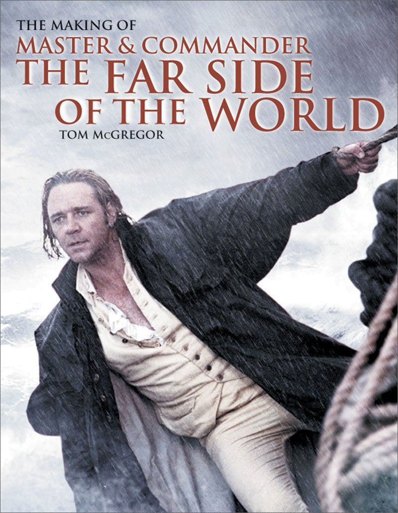 W. W. Norton & Company The Making of Master and Commander: The Far Side of the World