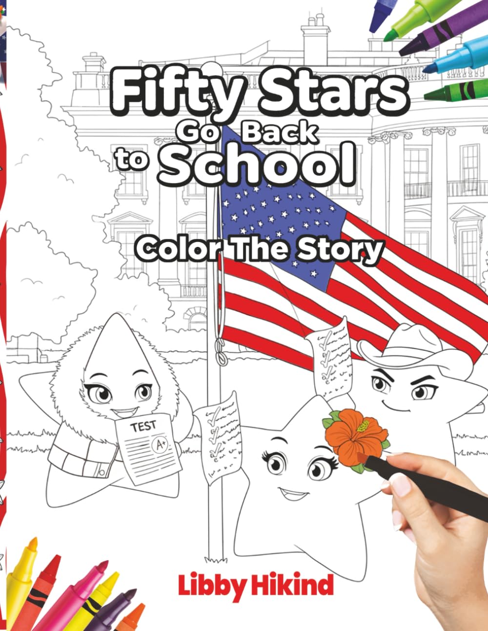 Fifty Stars Go Back to School: Color the Story