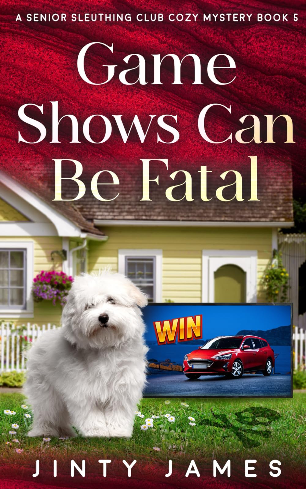 Game Shows Can Be Fatal: A Senior Sleuthing Club Cozy Mystery – Book 5