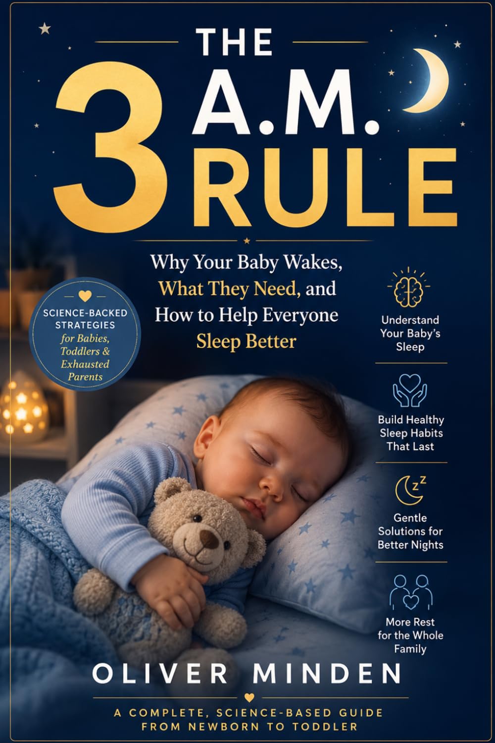 The 3 A.M. Rule: Why Your Baby Wakes, What They Need, and How to Help Everyone Sleep Better