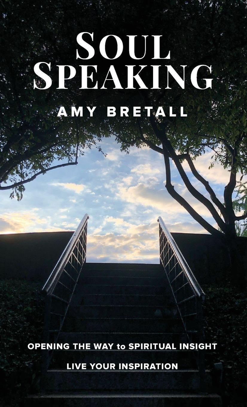 Soul Speaking: Opening The Way to Spiritual Insight