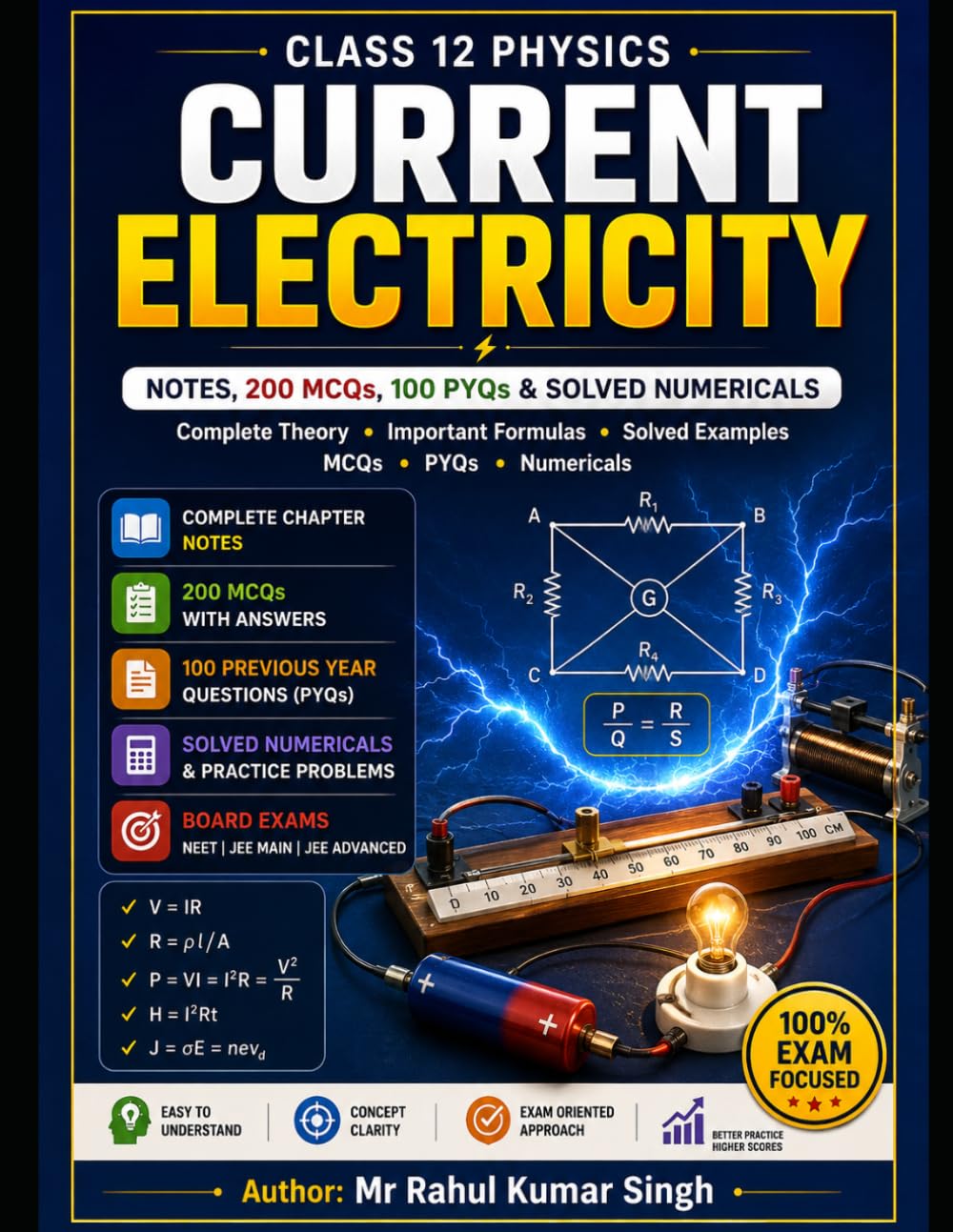 Current Electricity: Notes, 200 MCQs, 100 PYQs & Solved Numericals for Class 12 Physics | NEET, JEE Main & Board Exams (Class 12 Physics Chapterwise Master Series)