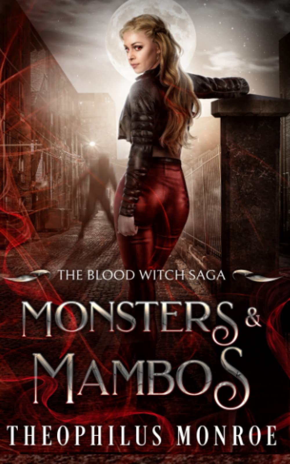 Monsters and Mambos: 6 (The Blood Witch Saga)
