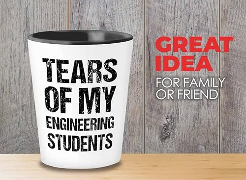 Lágrimas de mi vaso de chupito de 1.5 onzas – estudiantes de ingeniero – Regalos electrónicos de ingeniero de regalo para hombres Física Ingeniero