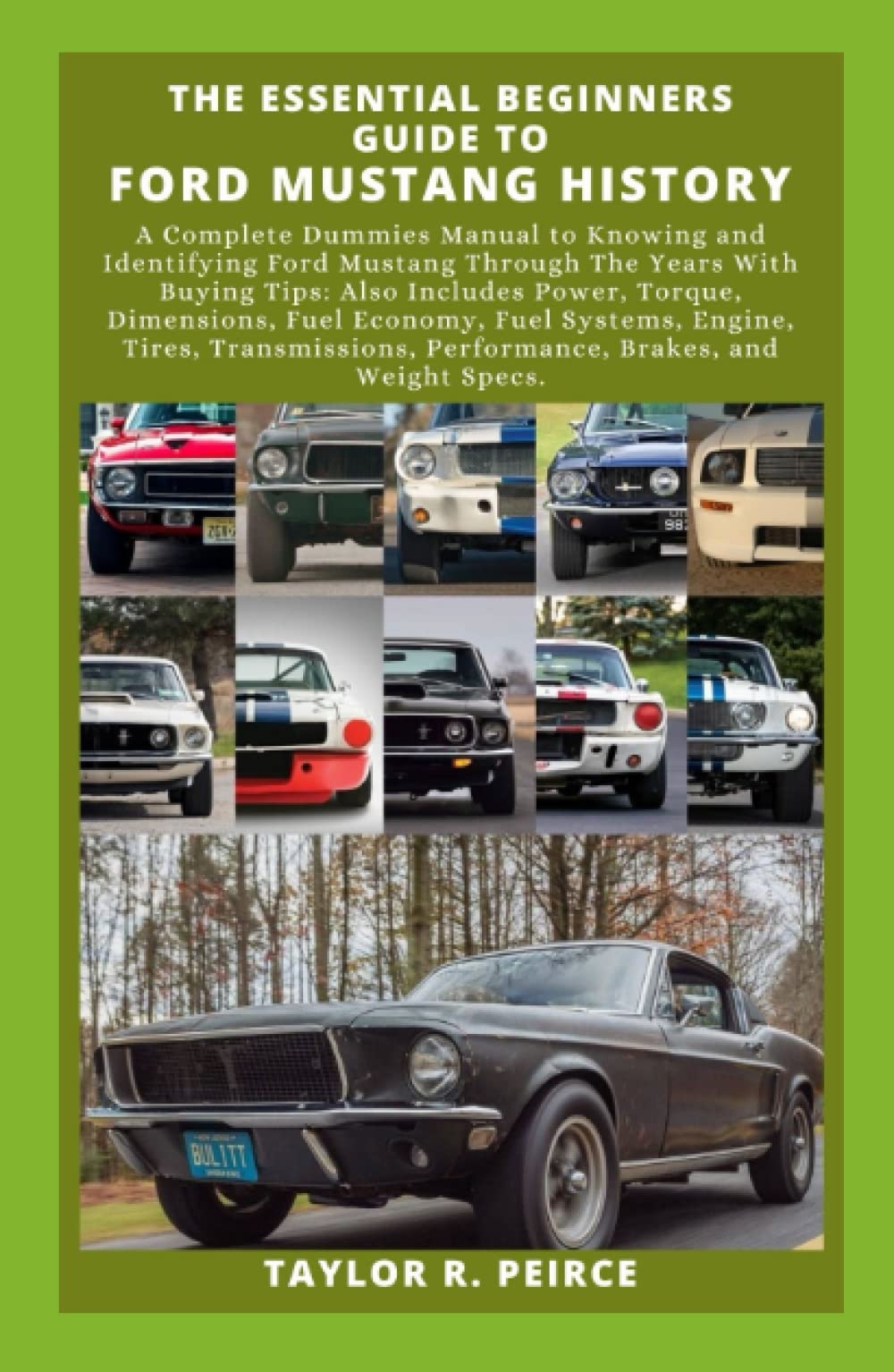 Buy THE ESSENTIAL BEGINNERS GUIDE TO FORD MUSTANG HISTORY: A Complete