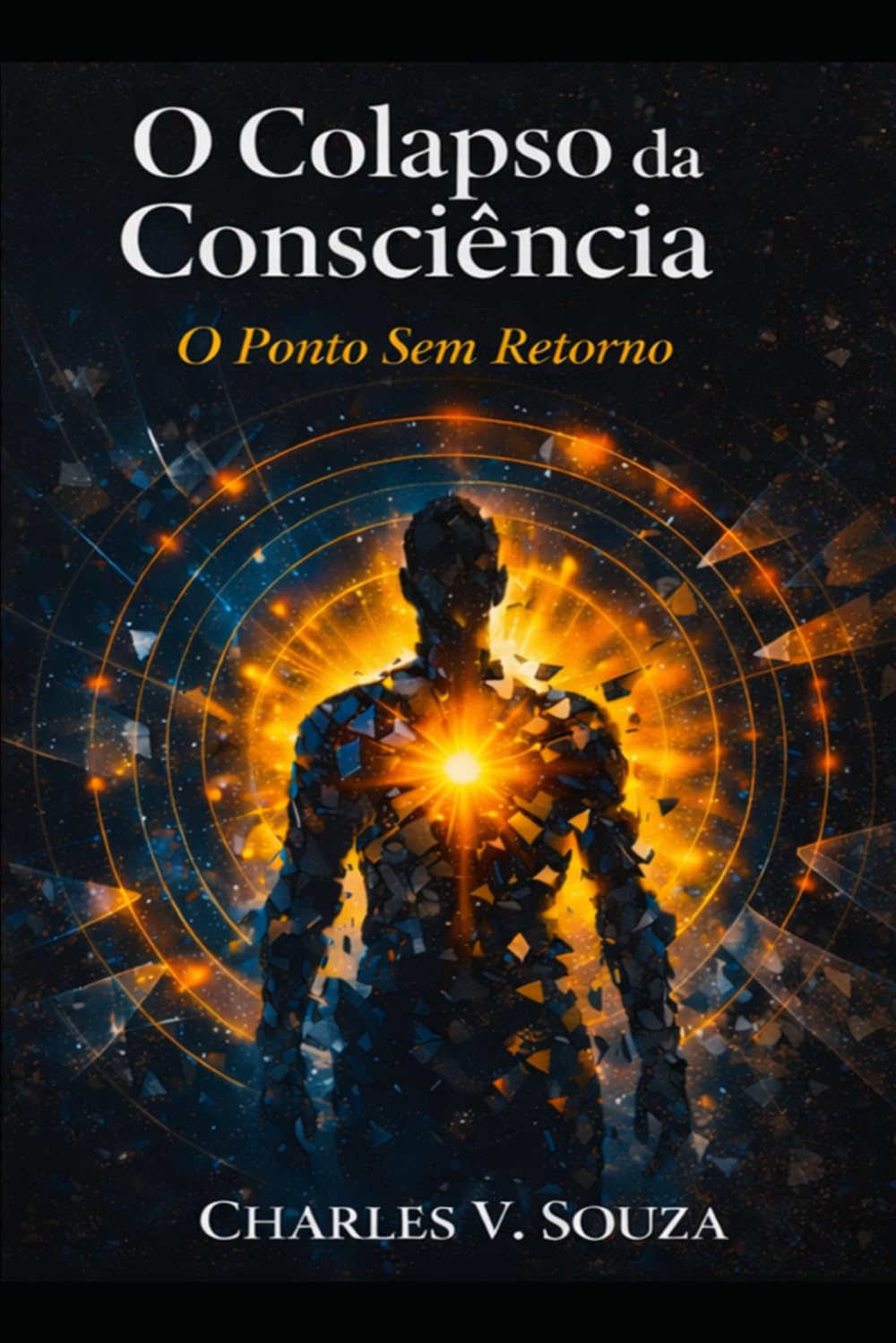 O colapso da consciência: O ponto sem retorno