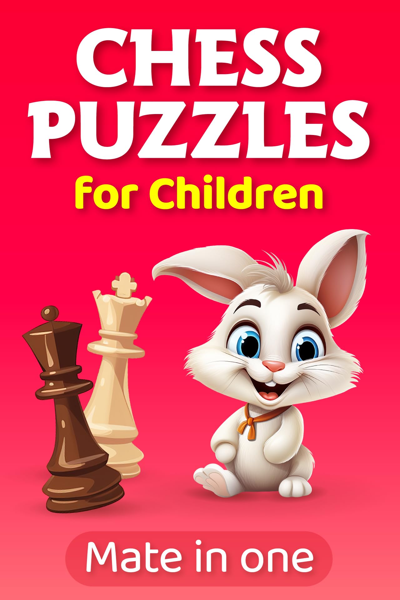 Chess Puzzles for Children Mate in One: 120 Large Chess Puzzles for Smaller Children to Improve Chess Abilities and Tactical Thinking