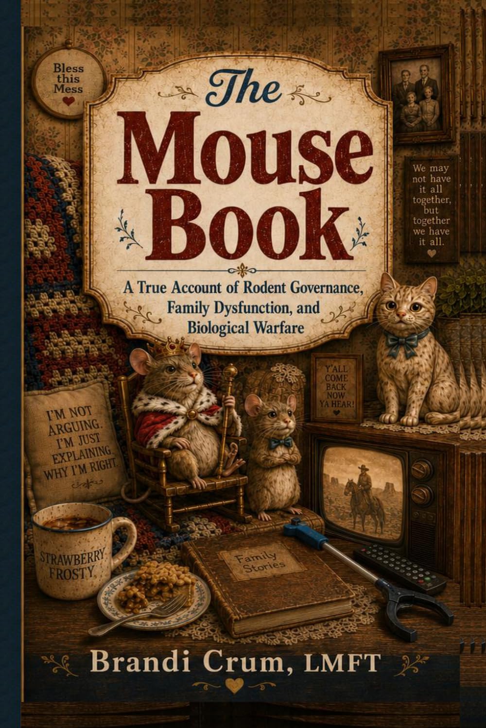 The Mouse Book: A True Account of Rodent Governance, Family Dysfunction, and Biological Warfare
