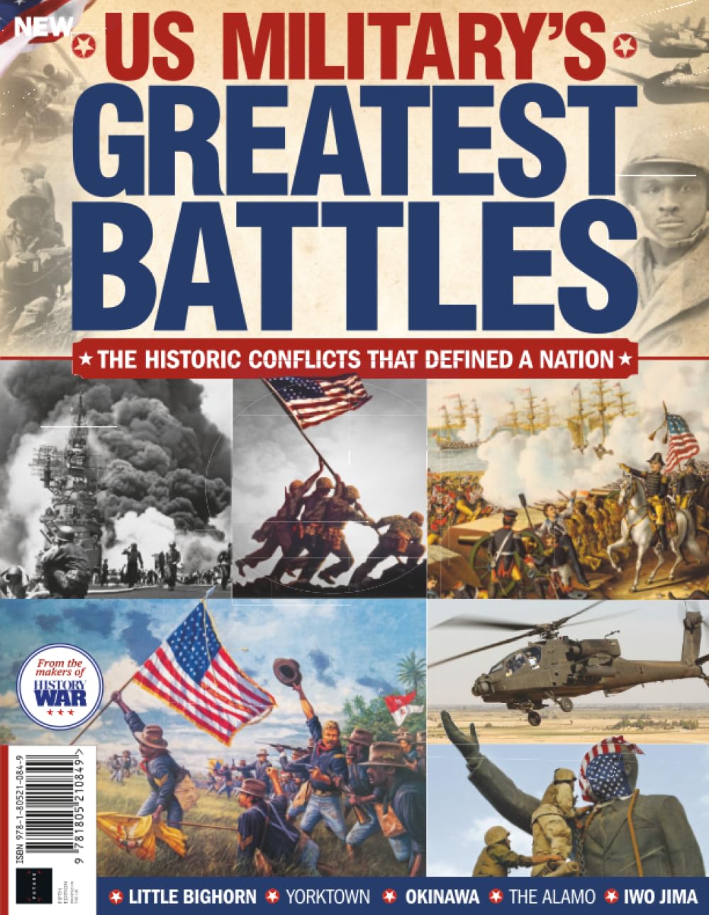 History of War US Military's Greatest Battles: The historic conflicts that defined a nation