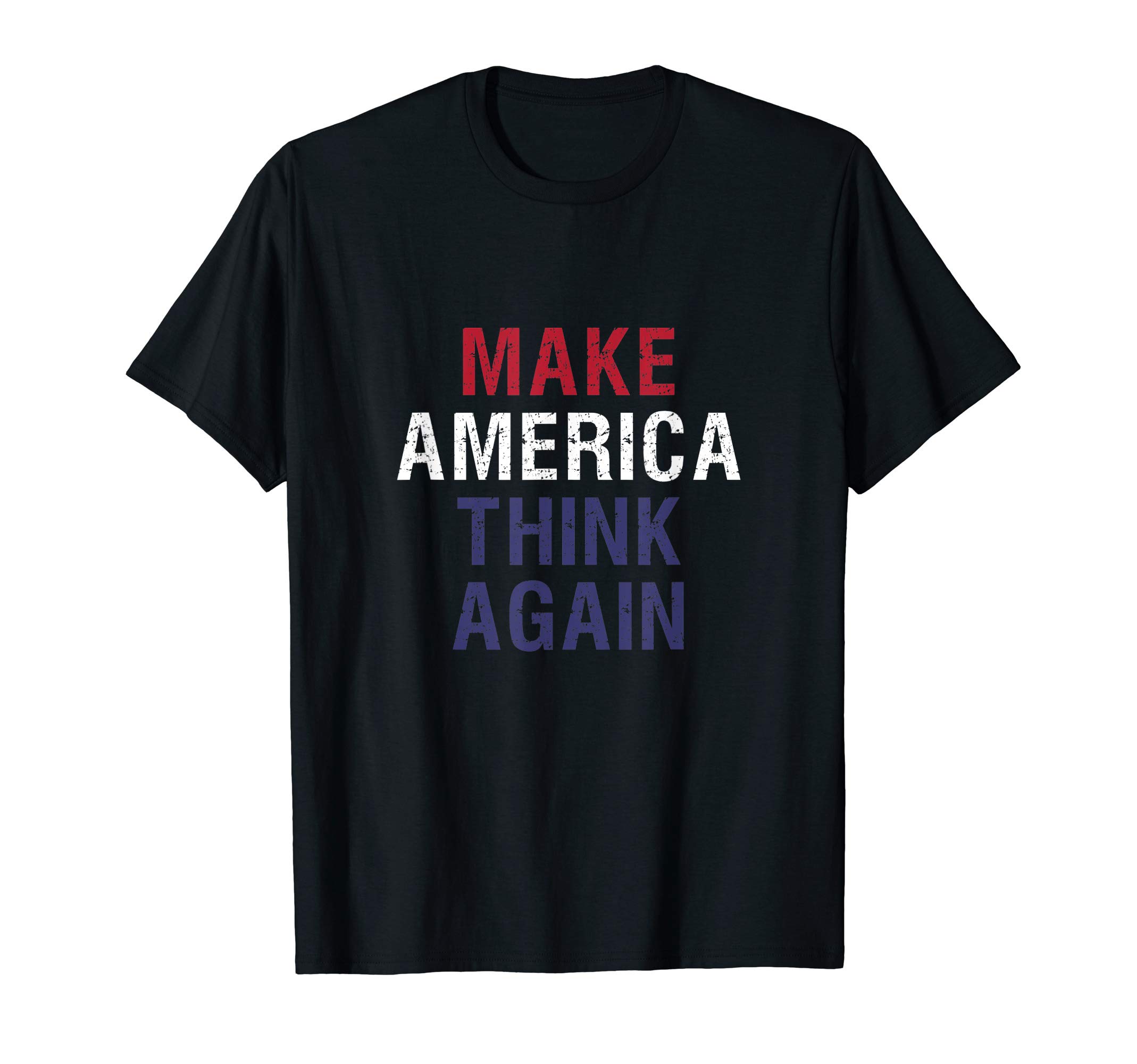 Social Statement T Shirts and Gifts About the USAMake America Think Again Political Statement T Shirt T-ShirtOEKO-TEX STANDARD 100