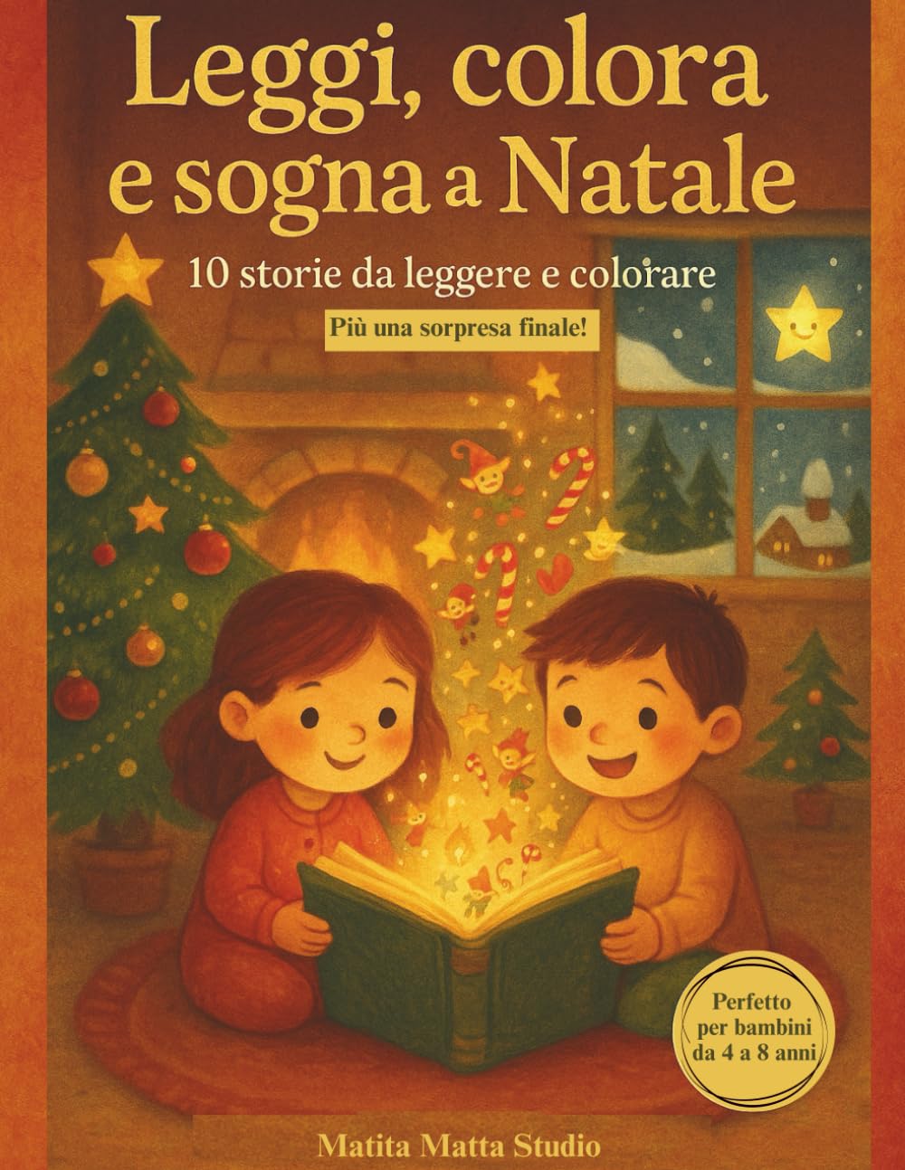 Leggi, colora e sogna a Natale: 10 storie da leggere e colorare... più una sorpresa!