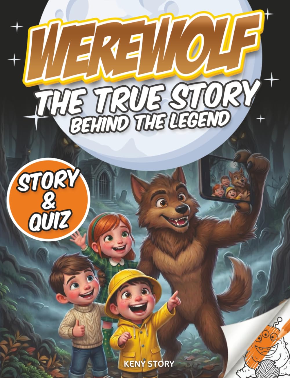 Werewolf: The True Story Behind the Legend – Origins, Myths, Historical Accounts, Science, Quiz and Coloring Pages