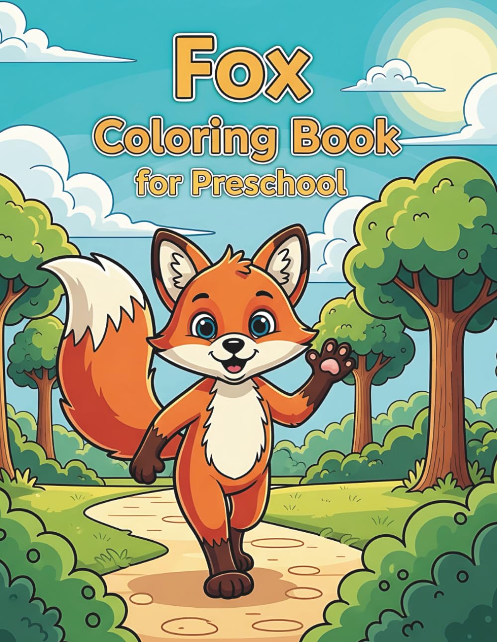 Fox Coloring Book for Preschool: Cute Forest Foxes and Simple Coloring Pages for Kids Ages 3–5