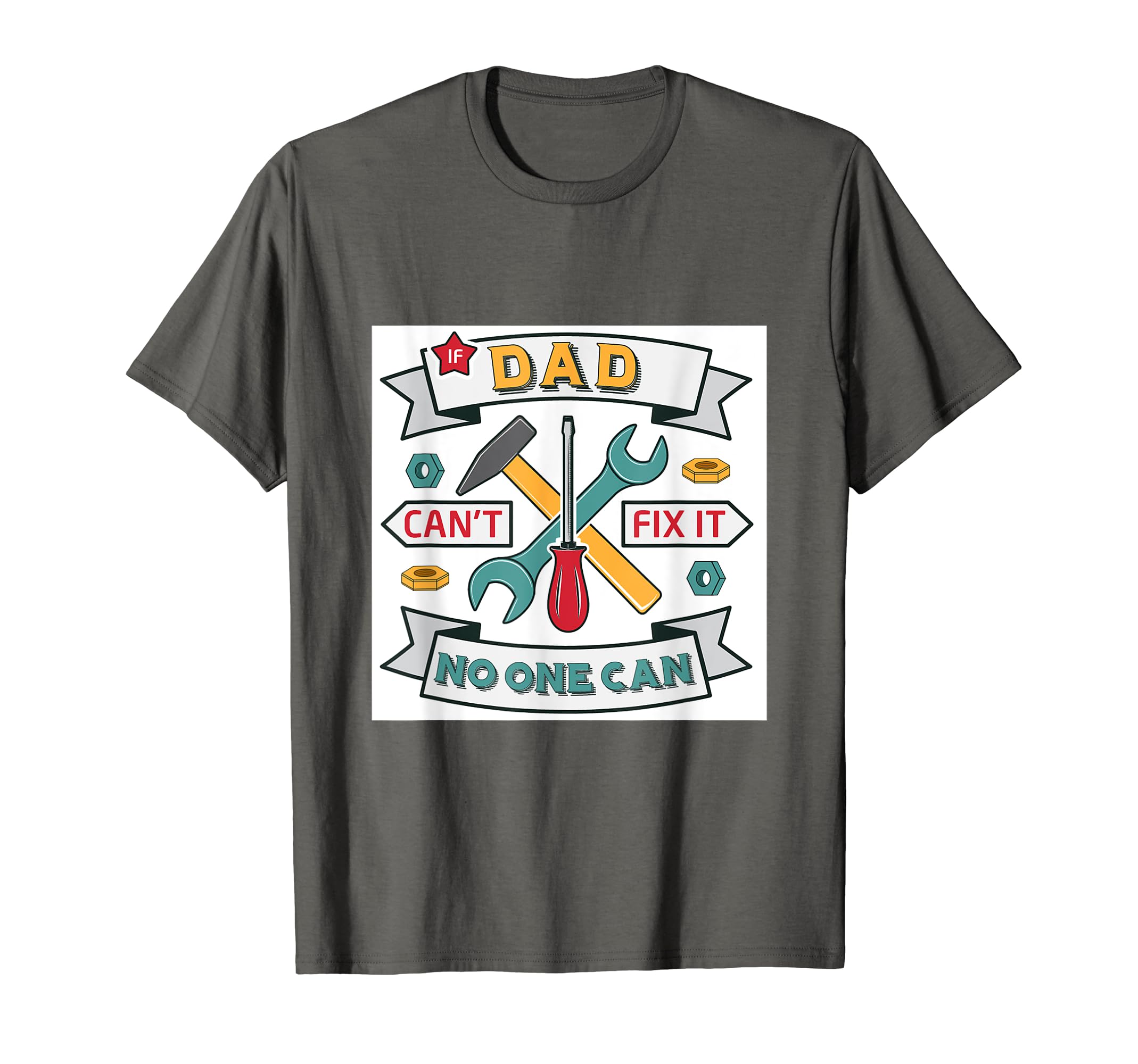 MuggzIf Dad can't fix it no one can - Funny dad Gift T-Shirt