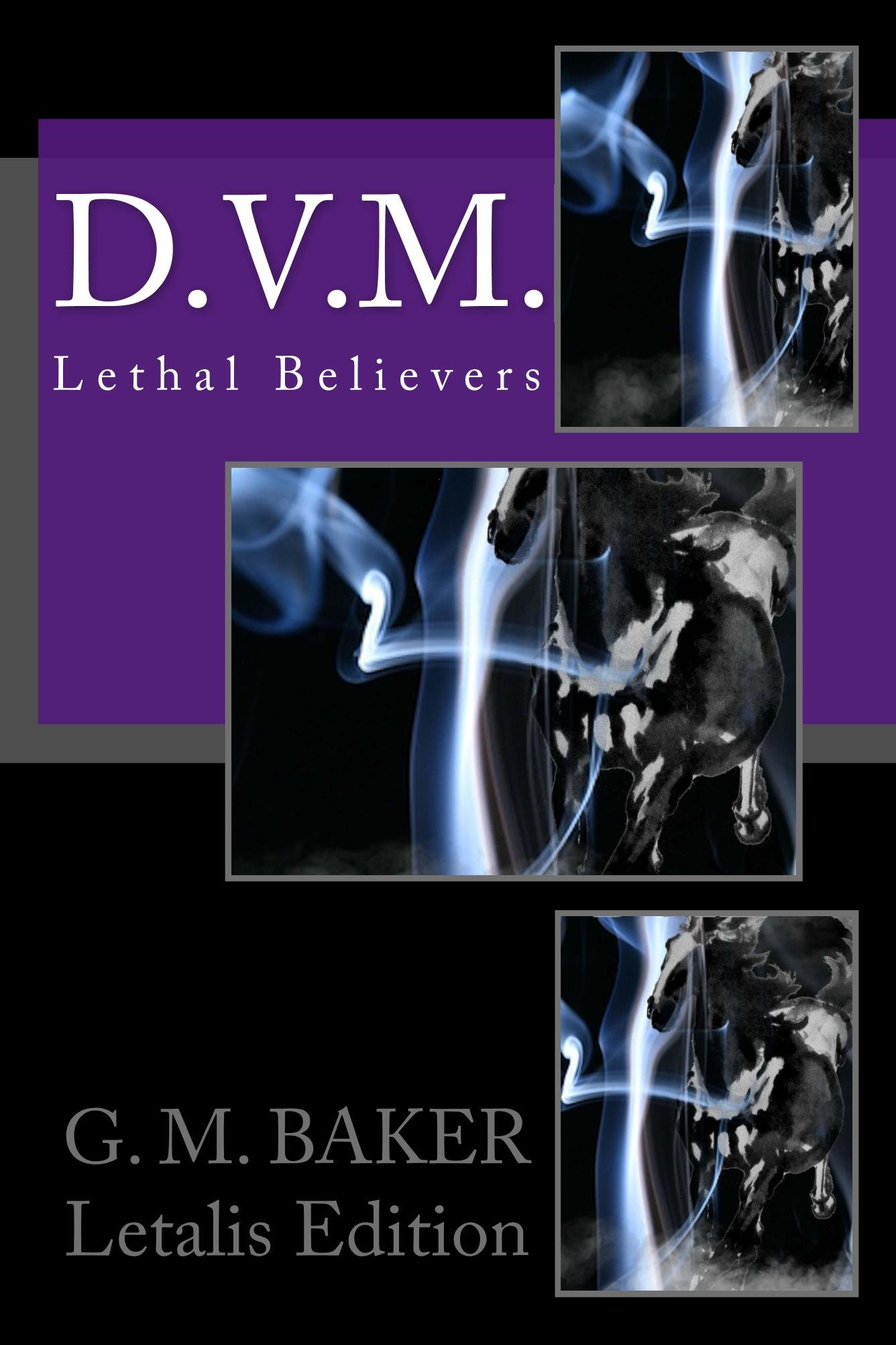 D.V.M. (Lethal Believers Series - Letalis Edition Book 2)