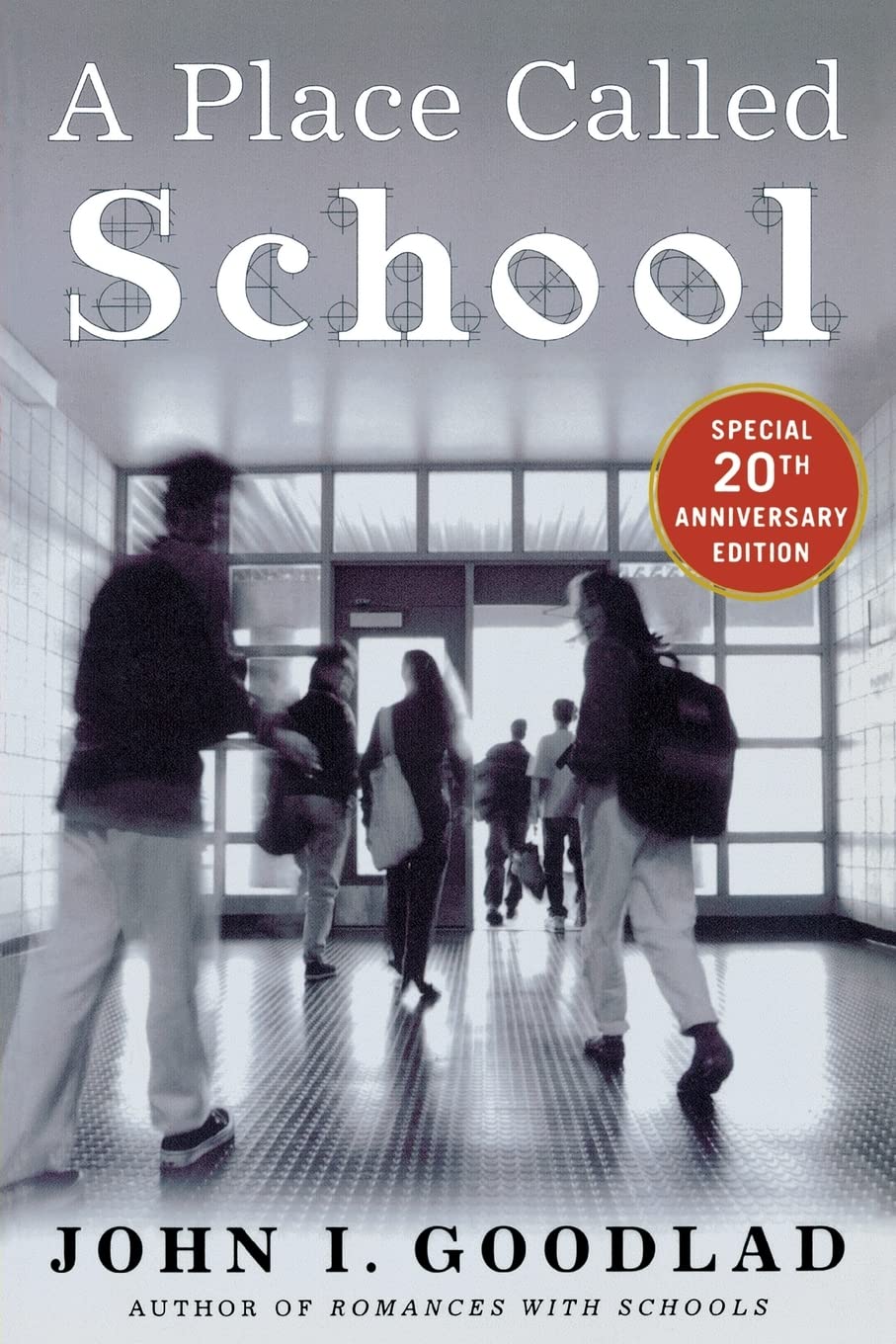 A Place Called School: Twentieth Anniversary Edition (EDUCATION/ALL OTHER)