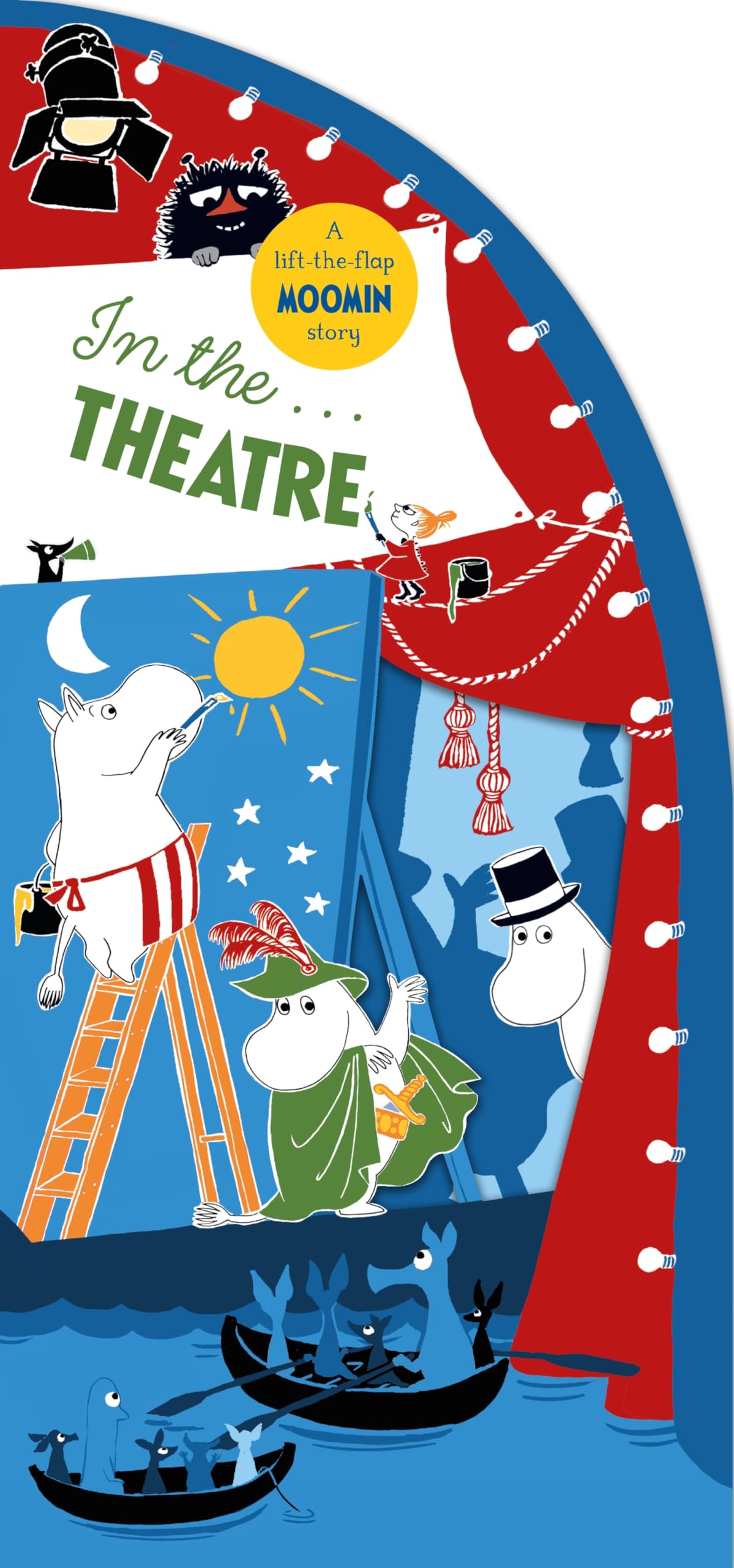 In the Theatre : A Lift-the-Flap Moomin Story