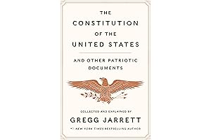 The Constitution of the United States and Other Patriotic Documents