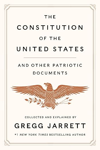 The Constitution of the United States and Other Patriotic Documents