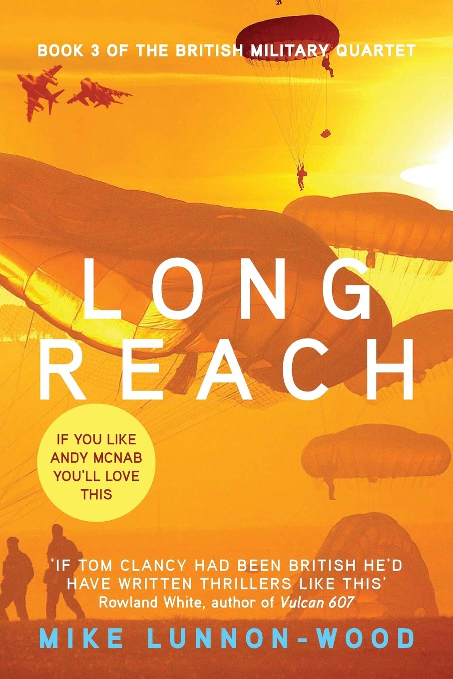 Long Reach: Volume 3 (The British Military Quartet)