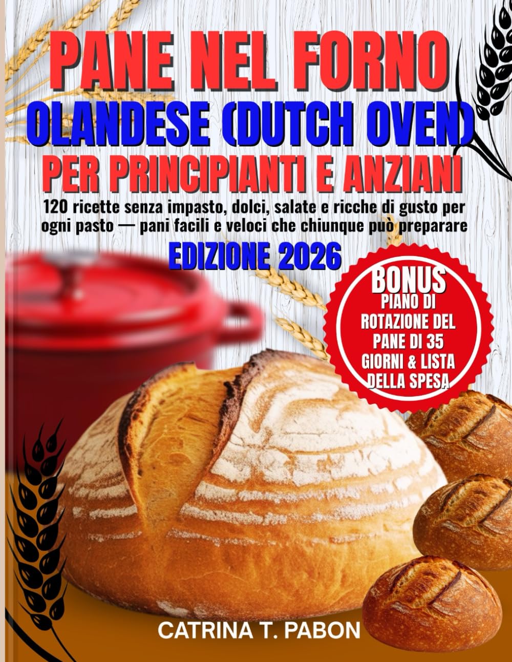 Pane nel Forno Olandese (Dutch Oven) per Principianti e Anziani