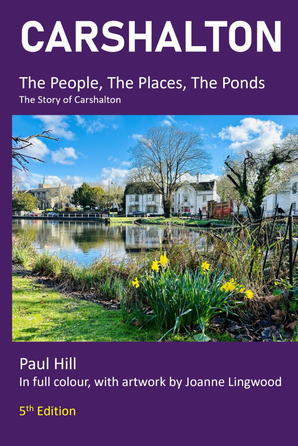 The People, The Places, The Ponds: The Story of Carshalton