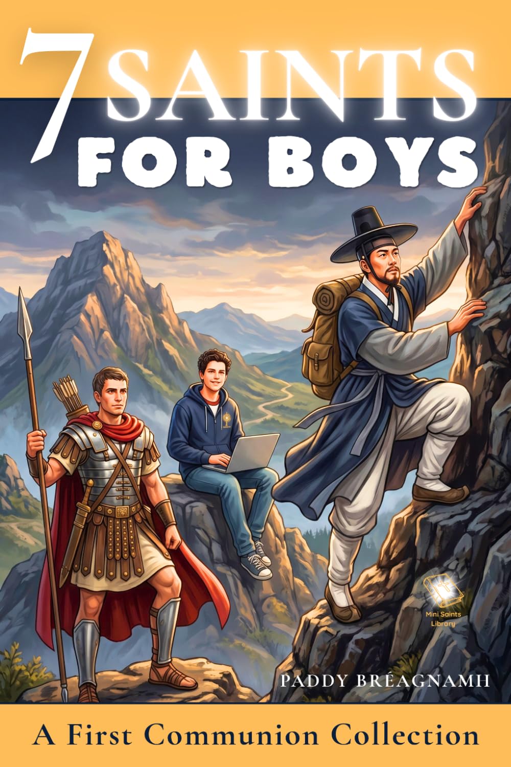 Seven Saints for Boys: A First Communion Collection of Courage and Faith (Mini Saints & Missionaries Library)