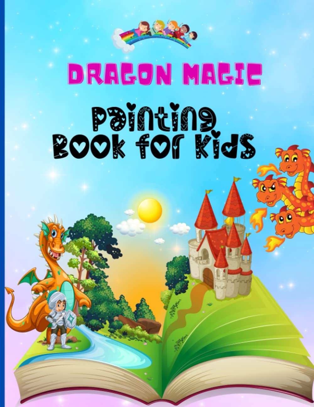 Dragon Magic Painting Book for Kids: Cute Animals for Kids, Unique Illustrations, Activity Book with Dragons Facts
