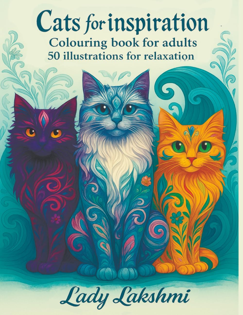 Cats for inspiration: Colouring book for adults 50 illustrations for relaxation