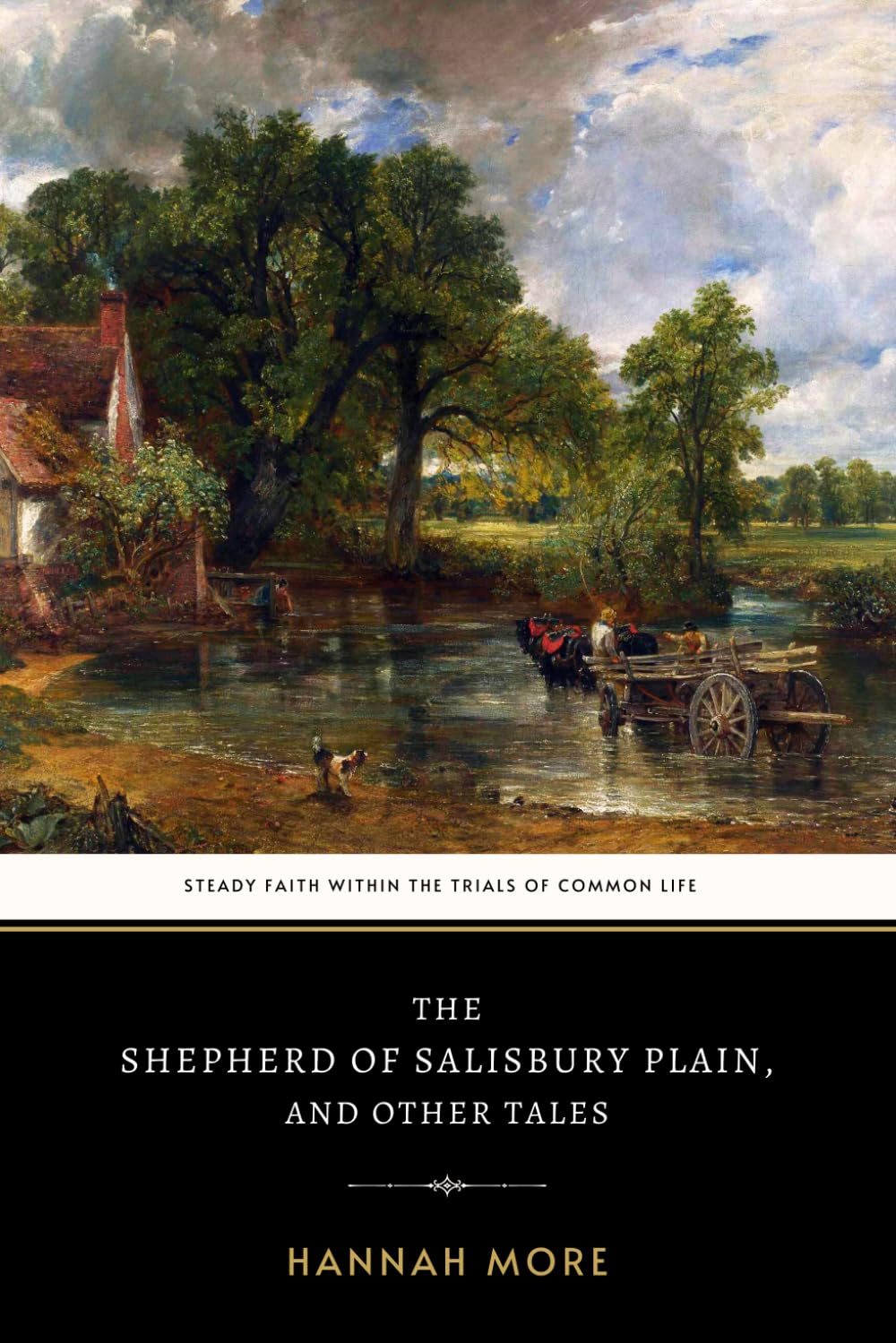The Shepherd of Salisbury Plain, and Other Tales: The Original 1795 Short Story Collection of Faith and Moral Instruction