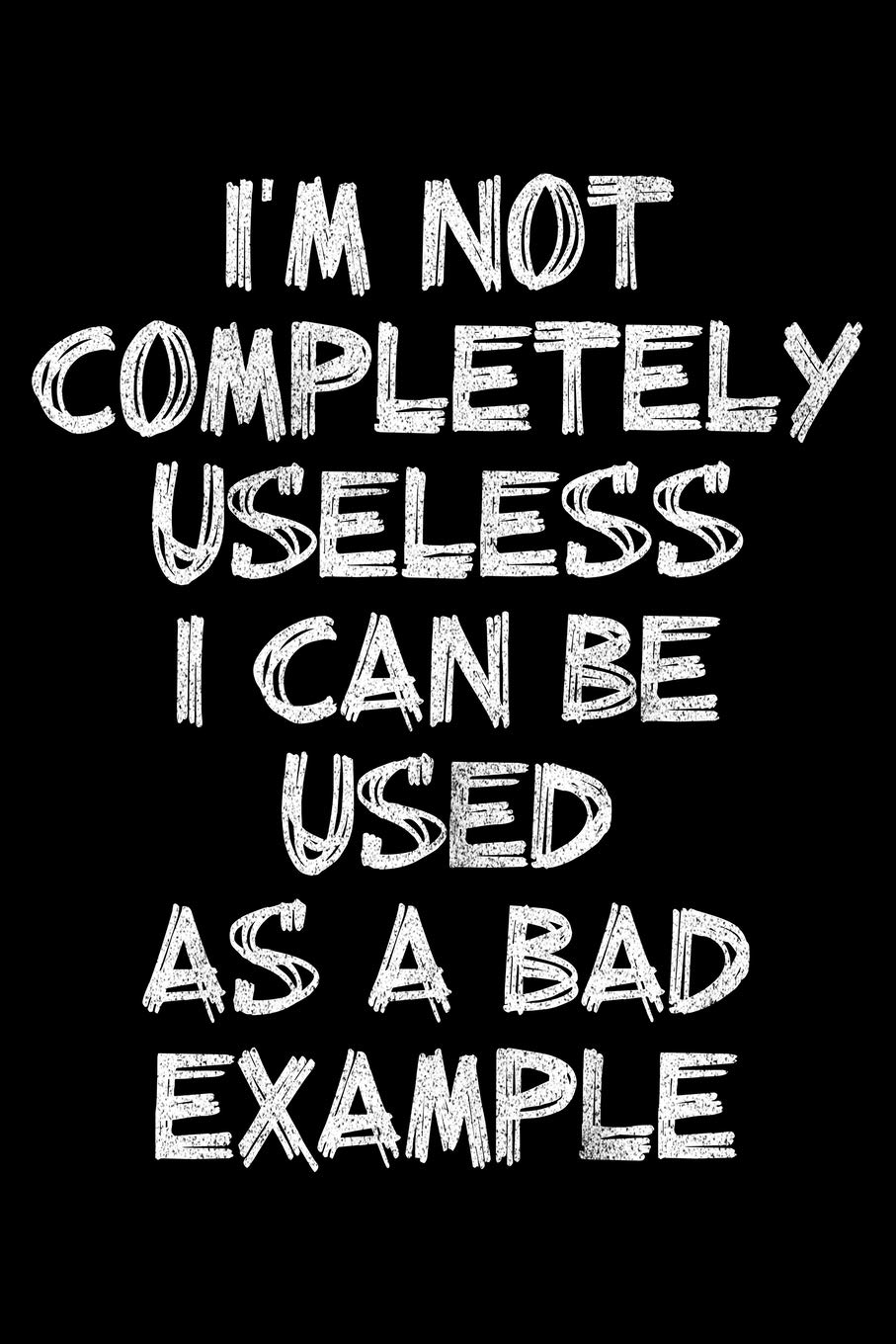 Bad Example Quotes It Is Bad Policy To Regulate Everything. W.
