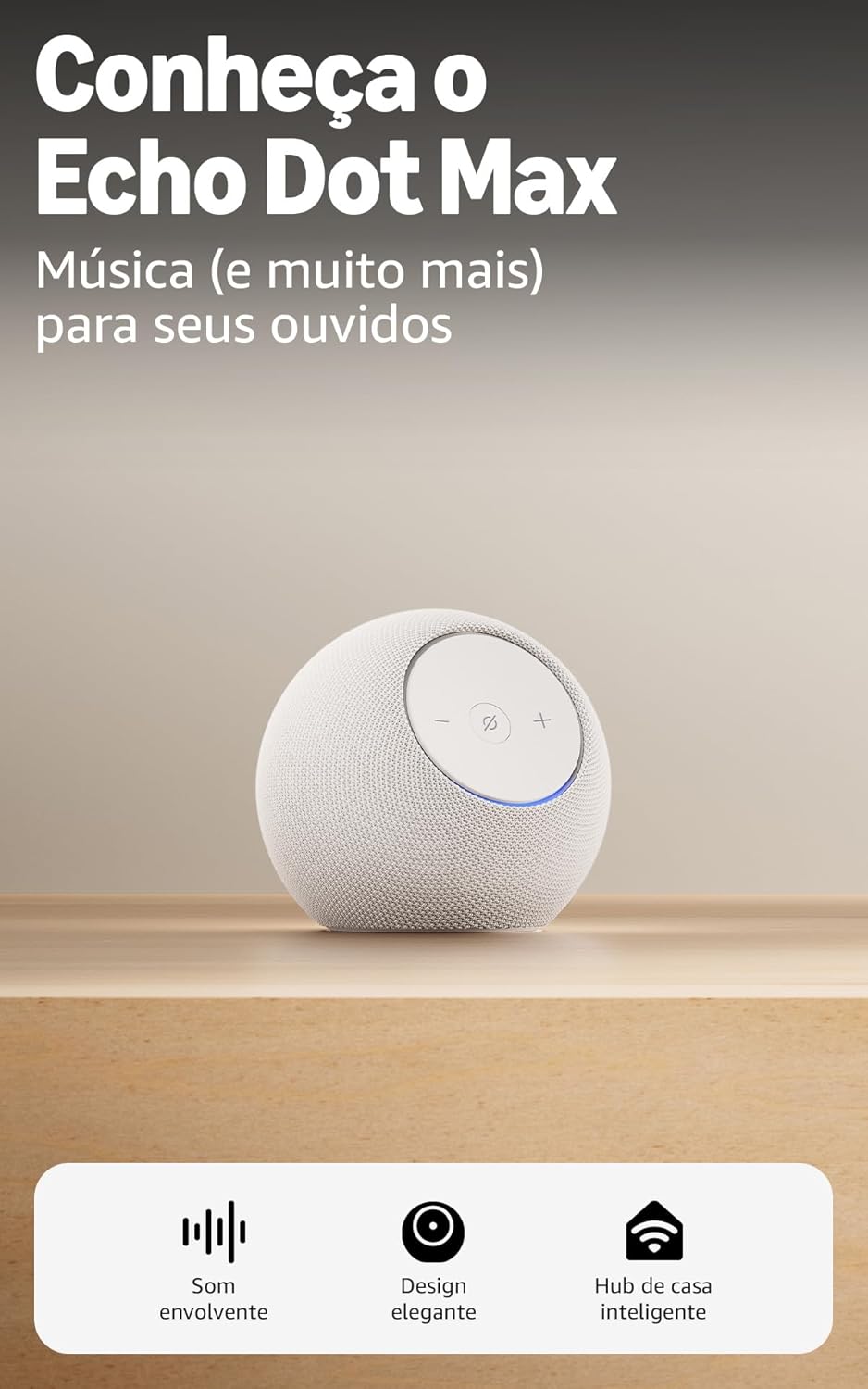 Apresentamos o Amazon Echo Dot Max (Geração mais recente), smart speaker com Alexa, som envolvente e hub de casa inteligente integrado, ideal para sua sala de estar, Cor Branca