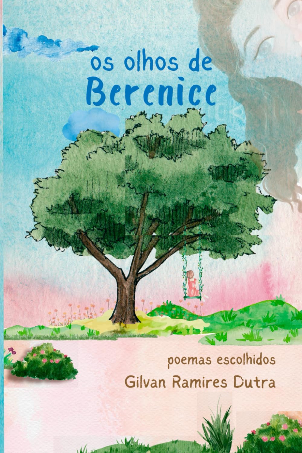 Os Olhos de Berenice: Poemas Escolhidos