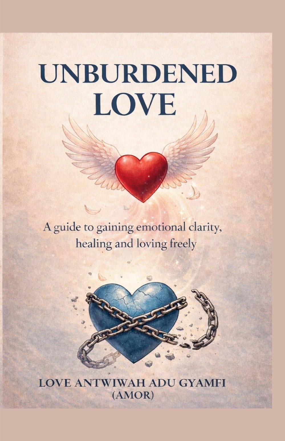 Book 2: Unburdened Love (Being Present)