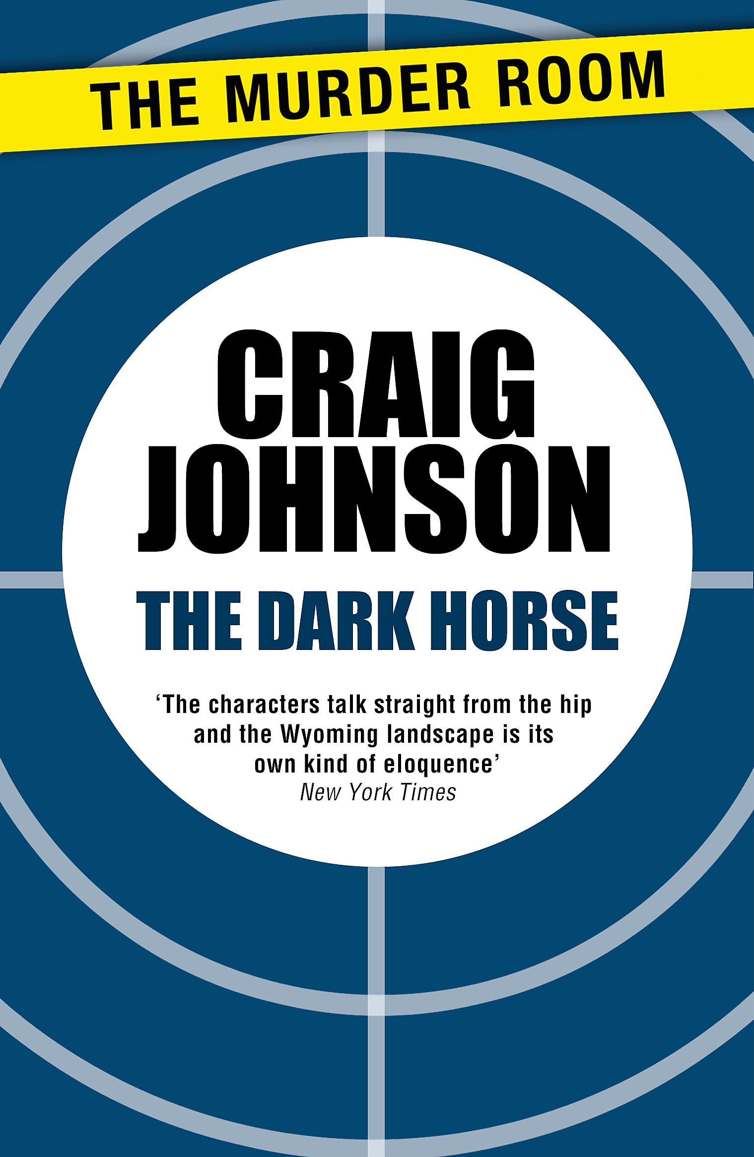 The Dark Horse: An engrossing instalment of the best-selling, award-winning series - now a hit Netflix show! (A Walt Longmire Mystery)