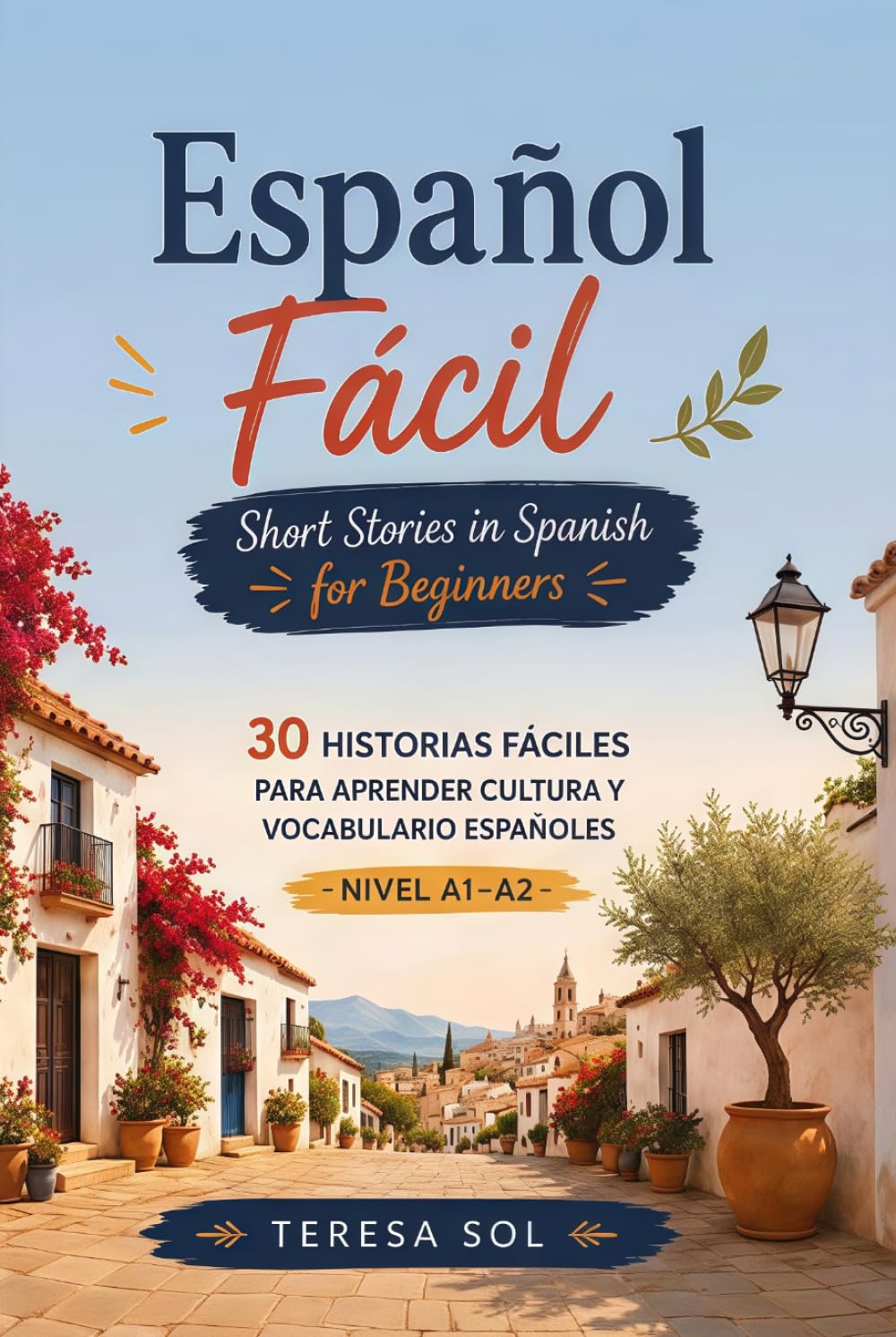 Español Fácil: Short Stories in Spanish for Beginners