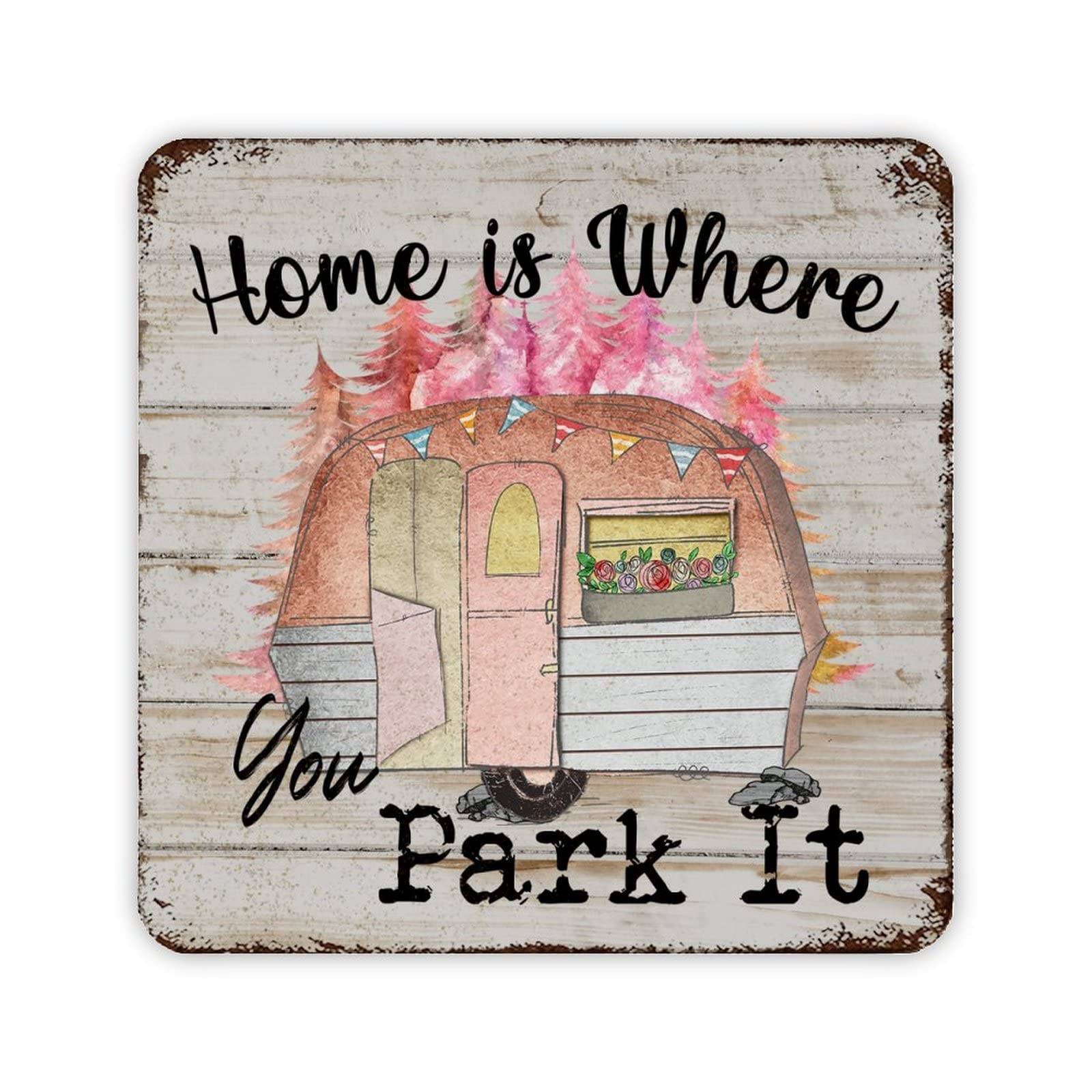 ENEDNATE Retro Camping Quotes Metal Sign Home is Where You Park It Vintage Metal Tin Sign for Home Garage Men Cave Yard Decor Camper Gifts 12x12 inch