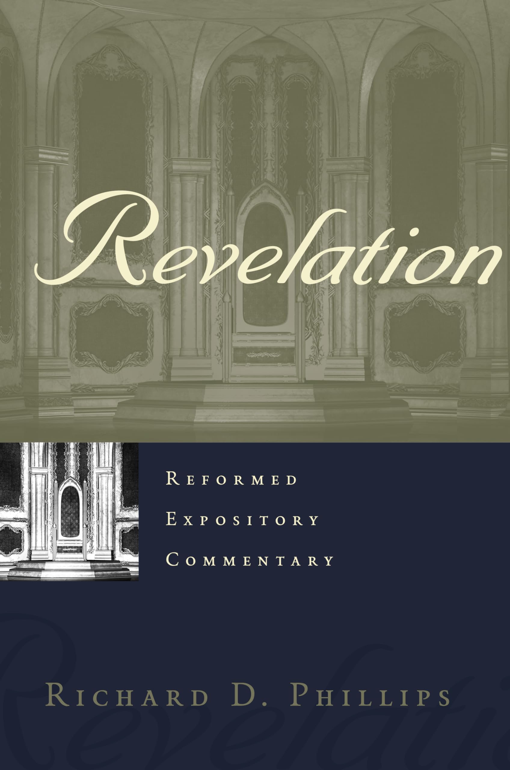 Reformed Expository Commentary: Revelation by Richard D. Phillips