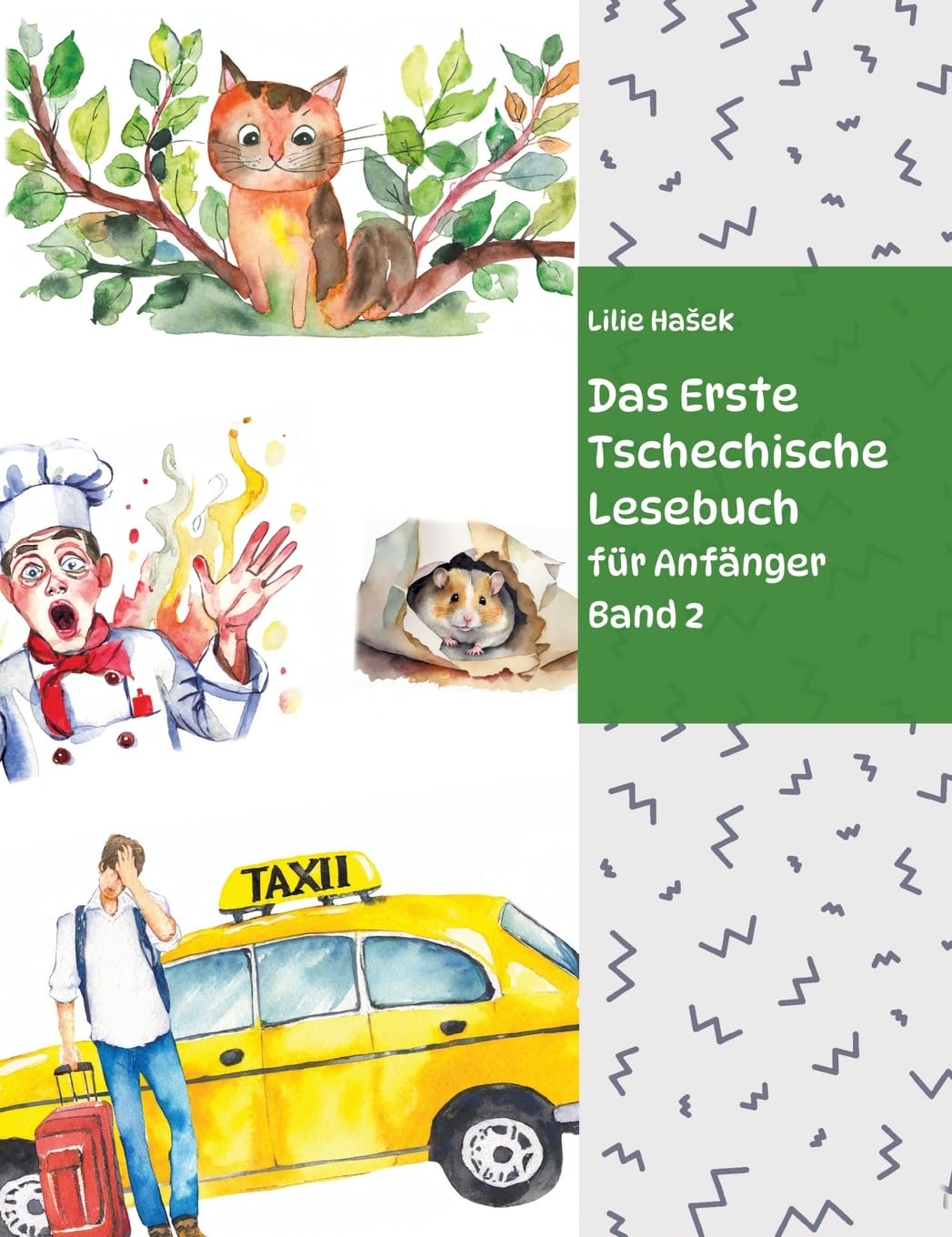 Das Erste Tschechische Lesebuch für Anfänger Band 2: Stufe A2 Zweisprachig mit Tschechisch-deutscher Übersetzung (Gestufte Tschechische Lesebücher)