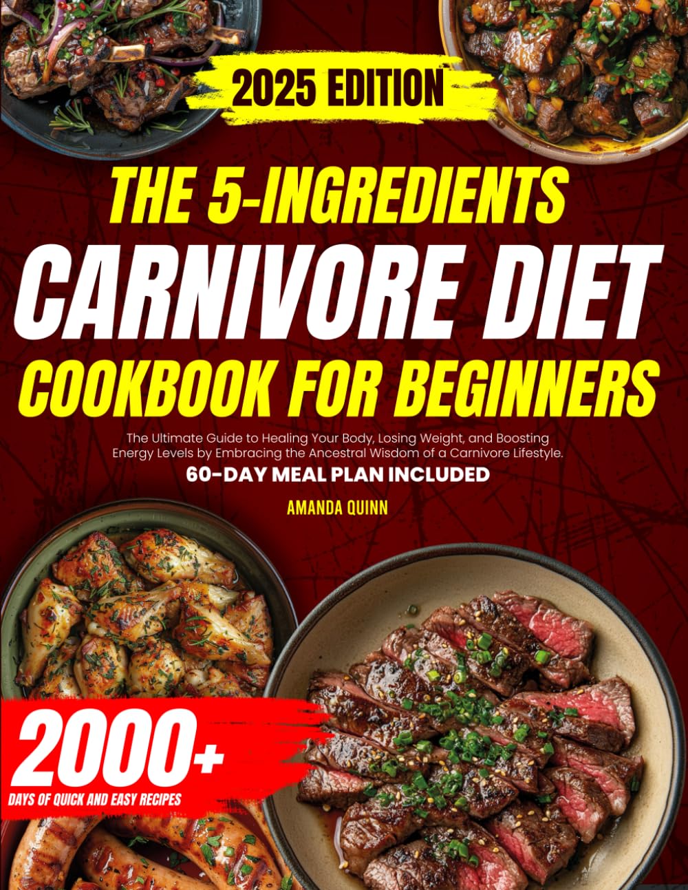 Carnivore Diet: The Ultimate Guide to Healing Your Body, Losing Weight, and Boosting Energy Levels by Embracing the Ancestral Wisdom of a Carnivore Lifestyle